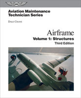 Aviation Maintenance Technician: Airframe Volume 1, Structures: Volume 1: Structures (Aviation Maintenance Technician series) 1560277122 Book Cover