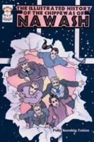 The Illustrated History of the Chippewas of Nawash 0968090400 Book Cover