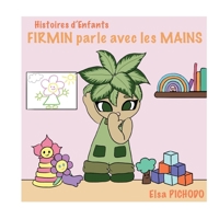Firmin parle avec les mains 2322040371 Book Cover