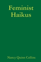 Feminist Haikus 1387814796 Book Cover
