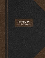 Notary Journal: Public Record Book for Men Women, Logbook for Notarial Acts, 390 Entries, A4, Black & Brown Cover 1636573479 Book Cover
