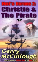 Hel's Heroes 2: Christie & The Pirate 0995540438 Book Cover