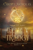 The Legacy Trilogy: An Irish Historical Fantasy Collection (Druid's Brooch Series) B0D5LGWNQJ Book Cover