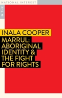 Marrul: Aboriginal Identity and the Fight for Rights 1922633240 Book Cover