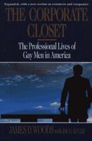 The Corporate Closet: The Professional Lives of Gay Men in America 0029356040 Book Cover