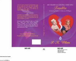 My Heart Is Crying For You, Franklin: A Grieving Mother's Collection of Elegies 0692209824 Book Cover