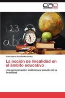 La Nocion de Linealidad En El Ambito Educativo 3845496177 Book Cover