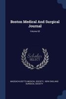 Boston Medical and Surgical Journal, Volume 65 1377103765 Book Cover