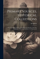 Primary Sources, Historical Collections: The Awakening of Faith in the Mahayana Doctrine: The New Buddhism, With a Foreword by T. S. Wentworth 1022249576 Book Cover