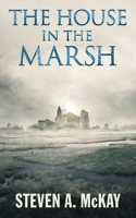 The House in the Marsh: A medieval Christmas mystery with a ghostly twist B09NKH4SW6 Book Cover