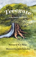 Treegate: A Marmora Adventure (The Marmora Adventures) 1960596535 Book Cover