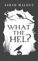 What the Hel?: Eine Kurzgeschichte 375431145X Book Cover