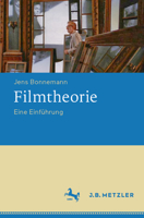 Filmtheorie: Eine Einführung 3476046338 Book Cover