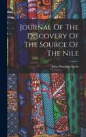 Journal Of The Discovery Of The Source Of The Nile 101554987X Book Cover