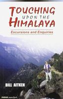 Touching Upon the Himalaya 8173871698 Book Cover