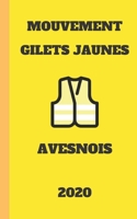 carnet ligné gilet jaunes Avesnois 2020 mouvement du peuple un carnet de note gilets jaunes   mémento, livret, agenda, répertoire, cahier, calepin: 5x8 (12.7x20.32 CM) 100 pages (French Edition) 1678985708 Book Cover