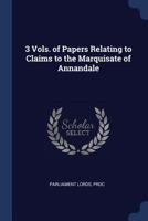 3 Volumes of Papers Relating to Claims to the Marquisate of Annandale 1376604868 Book Cover