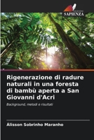 Rigenerazione di radure naturali in una foresta di bambù aperta a San Giovanni d'Acri 6206313670 Book Cover