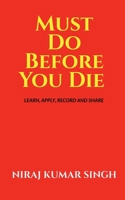 Must Do Before You Die B0BH13NGLQ Book Cover