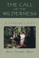 The Call of the Wilderness 1491729732 Book Cover