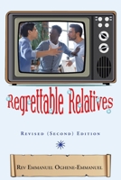 Regrettable Relatives: Revised (Second) Edition 1664116761 Book Cover