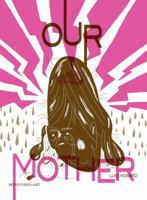 Our Mother 1940398584 Book Cover