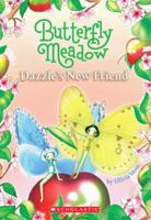 Dazzle's New Friend (Butterfly Meadow) 0545054605 Book Cover