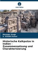 Historische Kalkputze in Indien - Zusammensetzung und Charakterisierung (German Edition) 6207908929 Book Cover