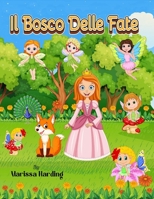 Il Bosco Delle Fate B0BSR4XZCJ Book Cover