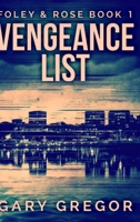 Vengeance List: Large Print Hardcover Edition 1715861388 Book Cover