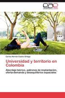 Universidad y Territorio En Colombia 3659010103 Book Cover