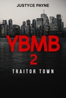 YBMB 2: Traitor Town B09WPW79SS Book Cover