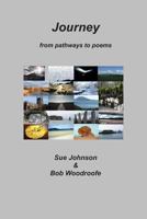 Journey: from pathways to poems 0952116596 Book Cover