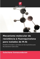 Mecanismo molecular de resistência à fluoroquinolona para isolados de M.tb 6203091383 Book Cover
