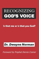 Recognizing God's Voice: Is That Me or is That You God? B0CVS6T8MH Book Cover