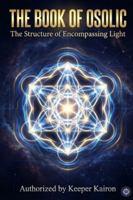 The Book of Osolic: The Structure of Encompassing Light B0G4LX28W2 Book Cover