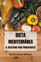Dieta Mediterránea - El recetario para principiantes B0BTV169C7 Book Cover