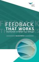 Feedback That Works: How to Build and Deliver Your Message (J-B CCL (Center for Creative Leadership)) 1882197585 Book Cover
