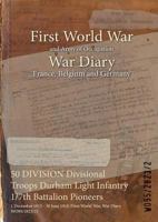 50 DIVISION Divisional Troops Durham Light Infantry 1/7th Battalion Pioneers: 1 December 1915 - 30 June 1918 1474527795 Book Cover