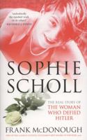 Sophie Scholl: The Real Story of the Woman who Defied Hitler B0078XH956 Book Cover