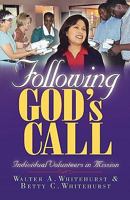 Following God's Call: Individual Volunteers in Mission 0687491096 Book Cover