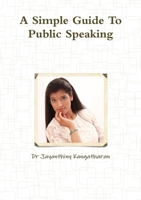 A Simple Guide To Public Speaking 0244458251 Book Cover