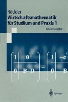 Wirtschaftsmathematik Fur Studium Und Praxis 1: Lineare Algebra 354061706X Book Cover