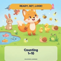 Ready, Set, Look! Counting 1–10: A Peek-and-Guess Counting Book for Toddlers with Sunny the Fox B0H8NVJT1G Book Cover