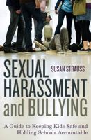 Sexual Harassment and Bullying: A Guide to Keeping Kids Safe and Holding Schools Accountable 1442201630 Book Cover