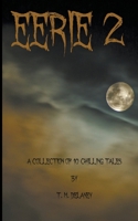 Eerie 2: A Collection of 10 Chilling Tales B0CSN8T3GM Book Cover
