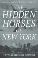 The Hidden Horses of New York 1704304644 Book Cover