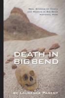 Death in Big Bend 0974504874 Book Cover