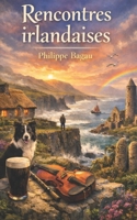 Rencontres irlandaises (French Edition) B08P29D4JG Book Cover