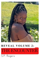 Reveal Volume 2.: The Encounter B0BVXK9PDV Book Cover